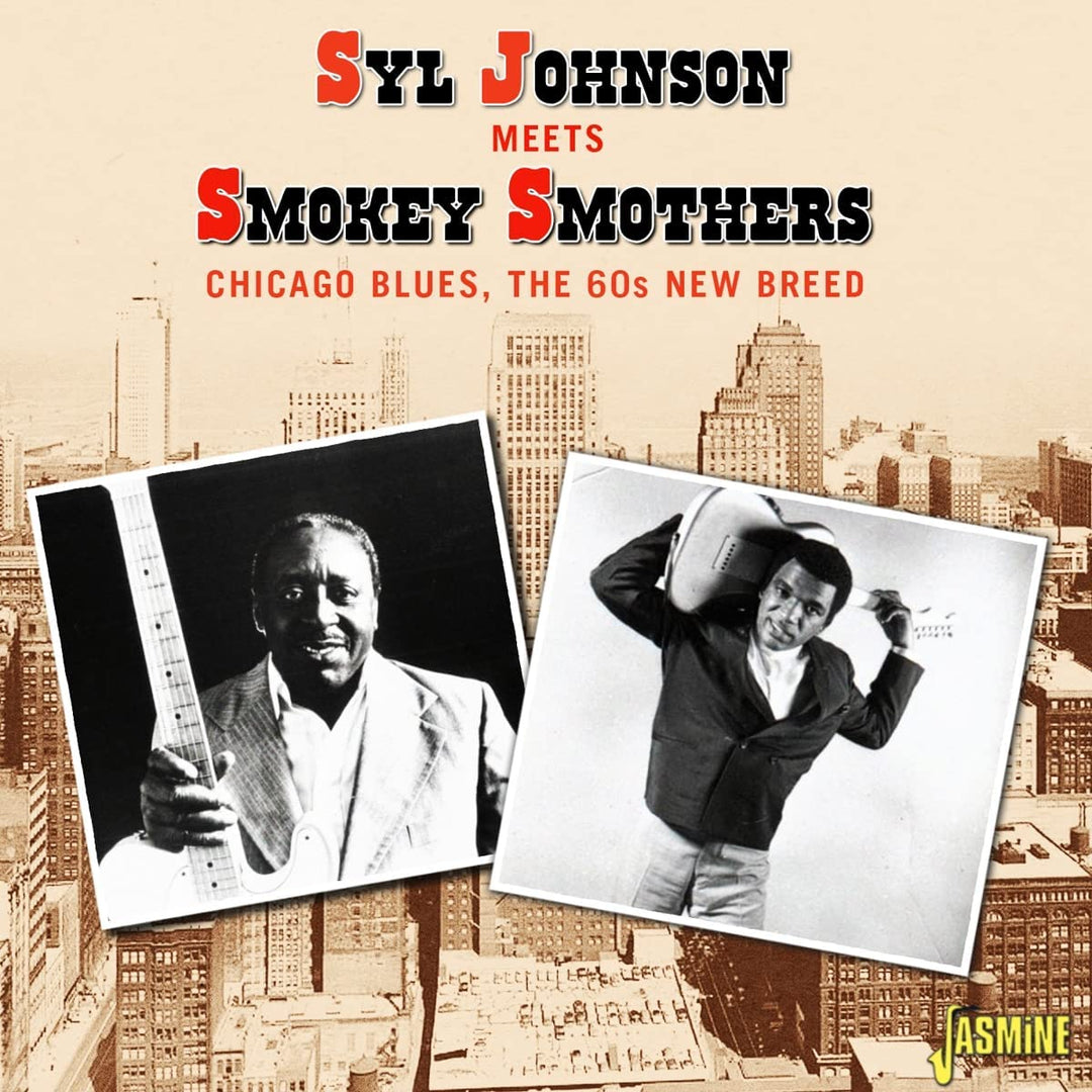 Syl Johnson & Smokey Smothers - Chicago Blues, The 60s New Breed [Audio CD]