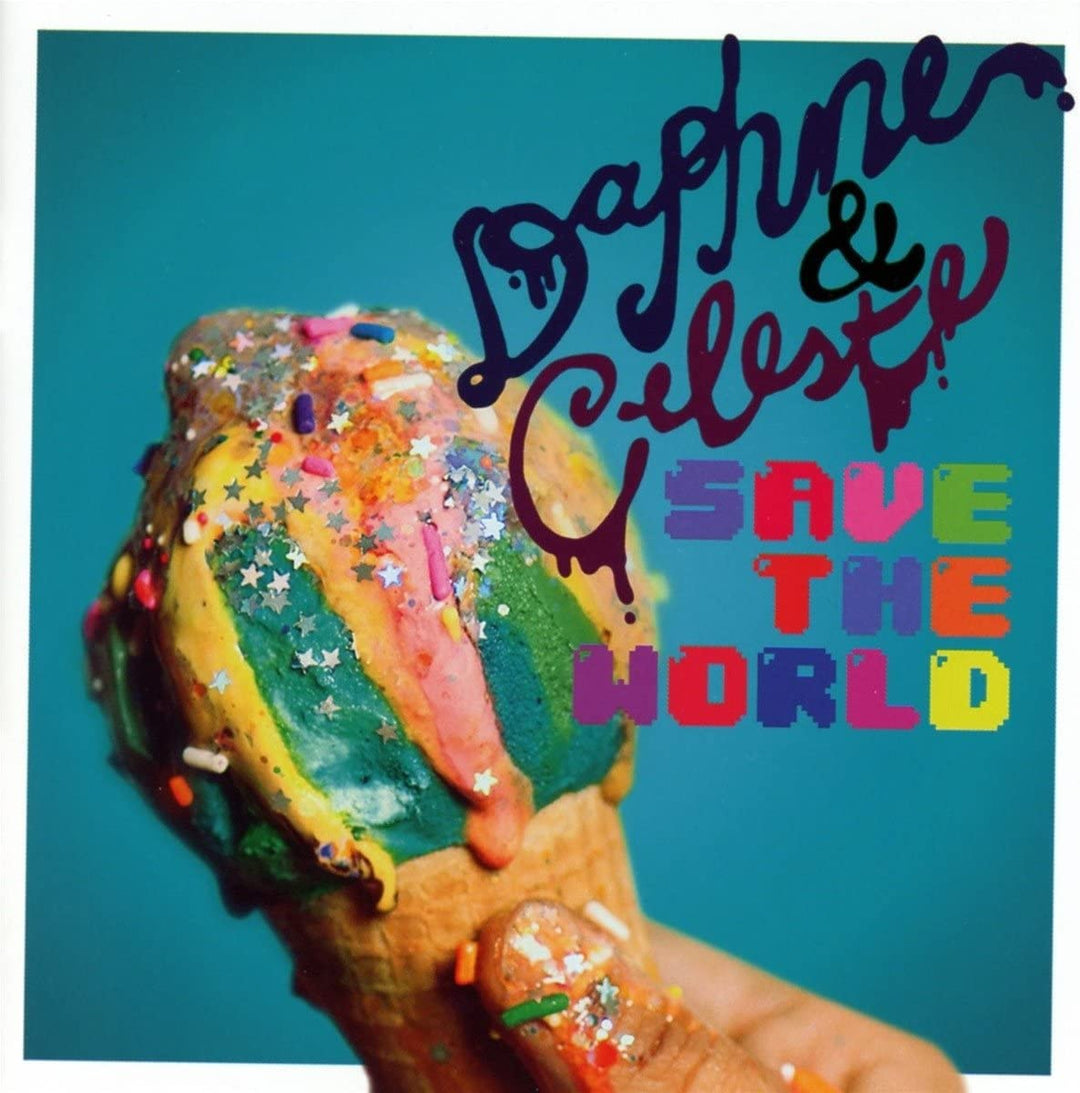 Daphne & Celeste - Save The World [Audio CD]