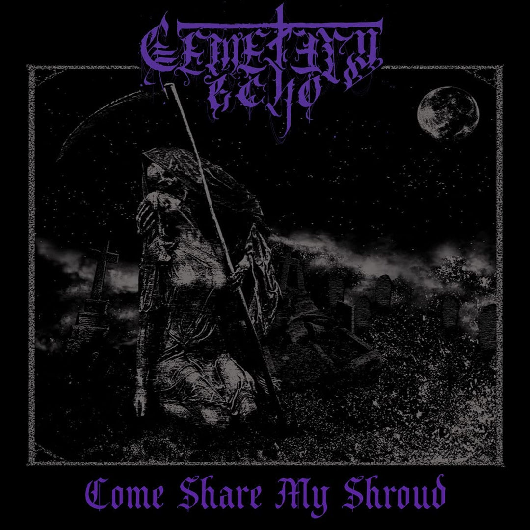 Cemetery Echo – Come Share My Shroud [Audio-CD]