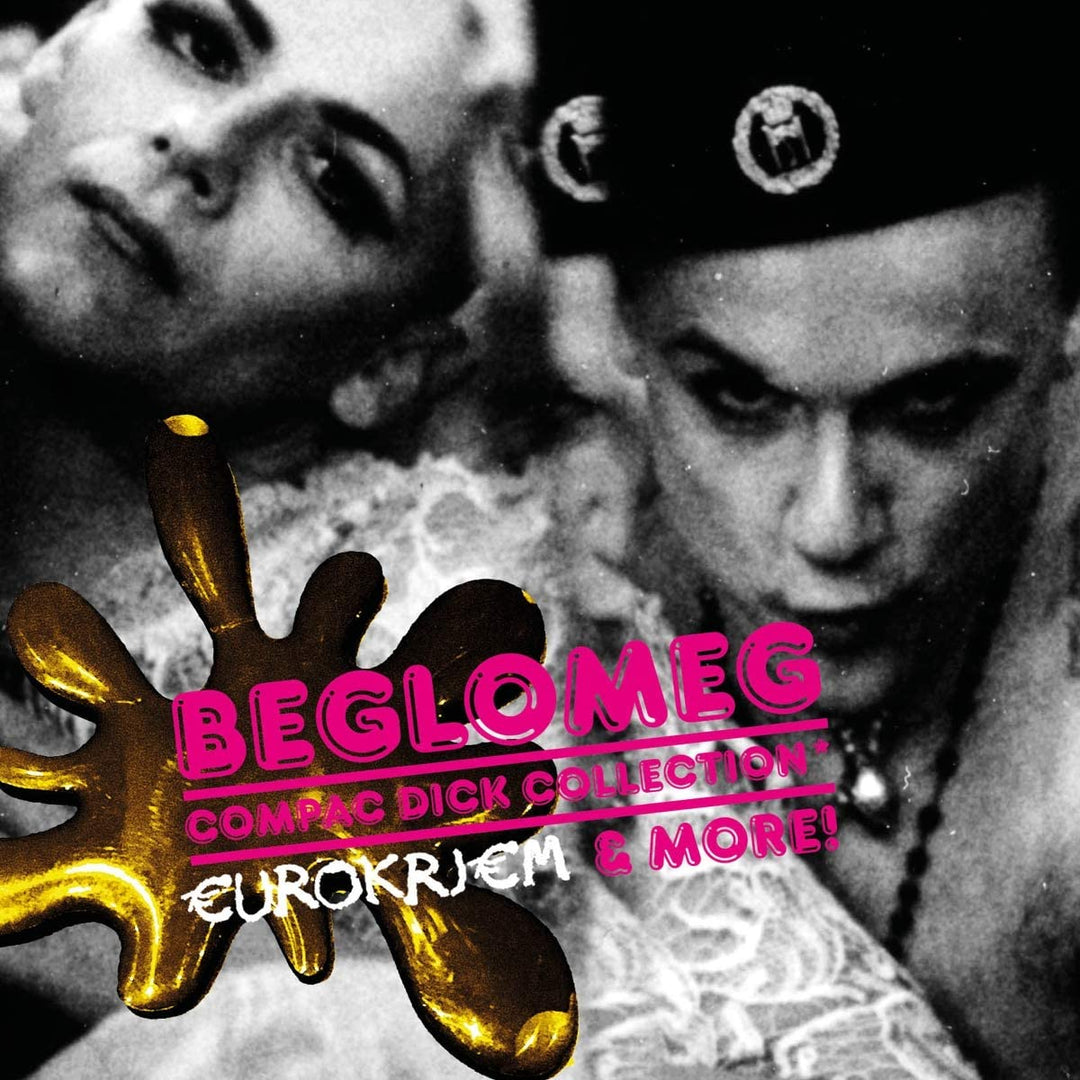 Beglomeg - Compac Dick Collection: Eurokrjem &amp; More! [Audio-CD]