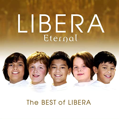 Libera – Eternal: Das Beste von Libera [Audio-CD]