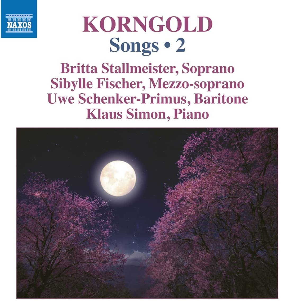 Korngold: Lieder Vol.2 [Sibylle Fischer; Uwe Schenker-Primus; Britta Stallmeister; Phillip Roy; Peter Franck; Klaus Simon] [Naxos: 8573083] [Audio CD]