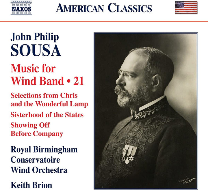 Sousa: Musik für Blasorchester 1 [Rita Schindler; Caroline Simpkins; Blasorchester des Royal Birmingham Conservatory; Keith Brion] [Naxos: 8559863] [Audio CD]