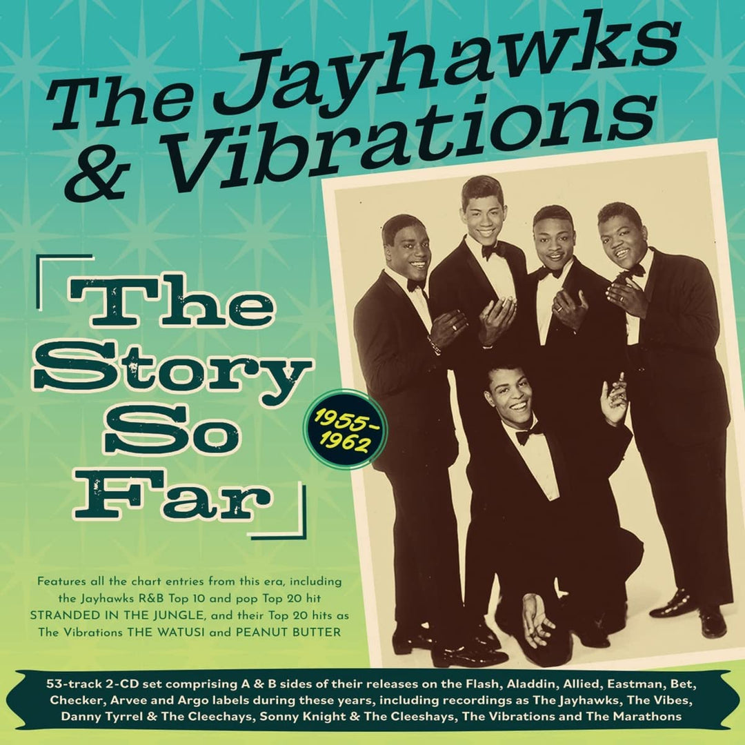 Die Jayhawks und Vibrations – Die bisherige Geschichte 1955–62 [Audio-CD]