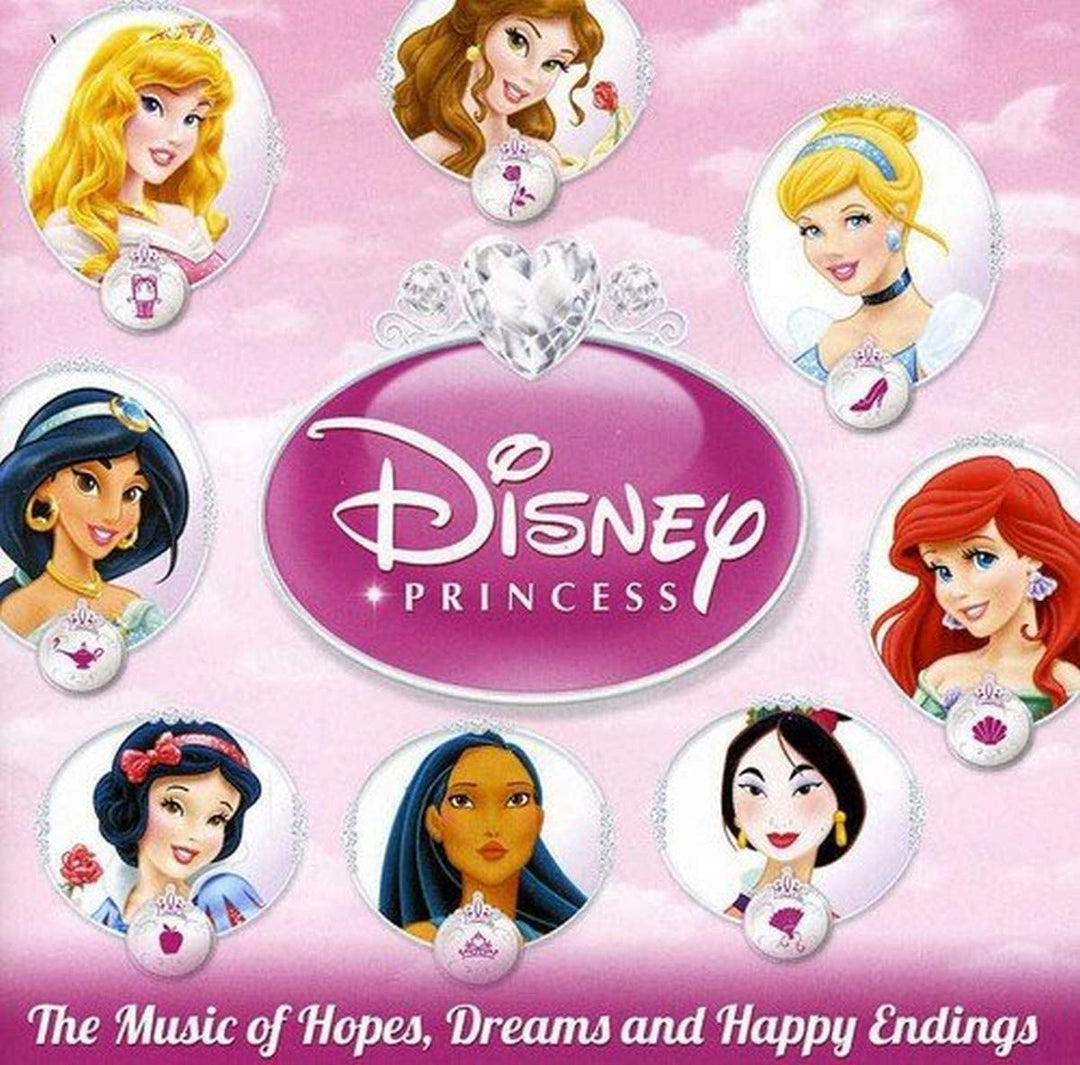 Disney Princess – Die Musik der Hoffnungen, Träume und Happy Ends – [Audio-CD]