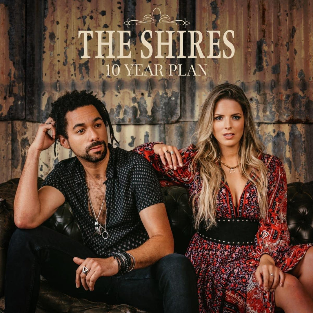 The Shires – 10 Year Plan [VINYL]