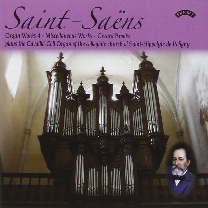 Gerard Brooks - Saint-Saens: Orgelwerke Band 4 / Cavaille-Coll-Orgel der Stiftskirche Saint-Hippolyte de Poligny [Audio-CD]