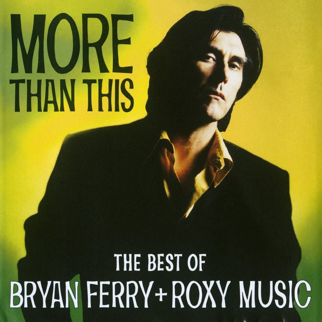 More Than This – Das Beste von Bryan Ferry und Roxy Music [Audio-CD]