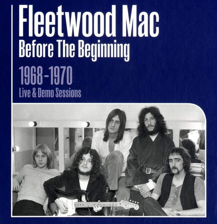 Fleetwood Mac – Before The Beginning 1968–1970 Live- und Demo-Sessions [Audio-CD]