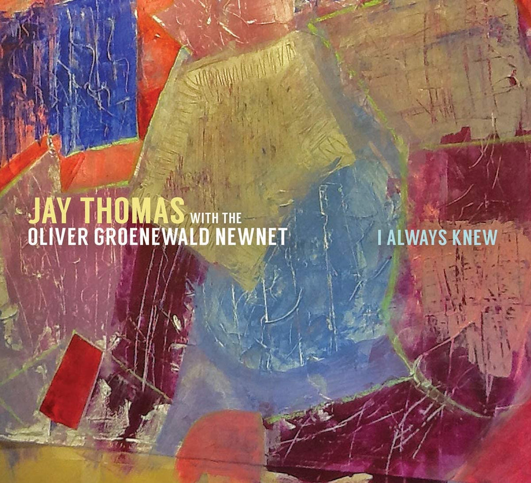 Jay Thomas mit dem Oliver Groenewald Newnet – I Always Knew [Audio-CD]