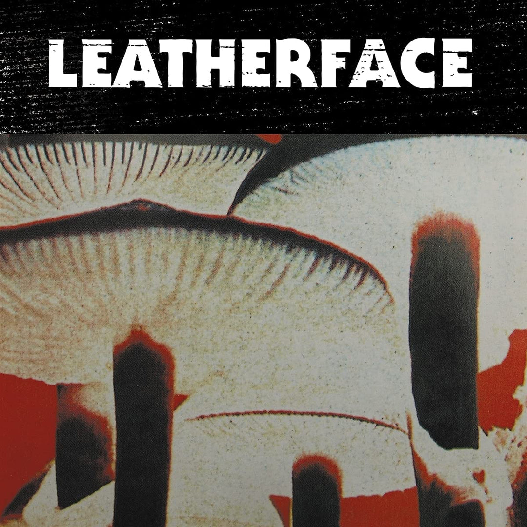 Leatherface – Mush [Audio-CD]