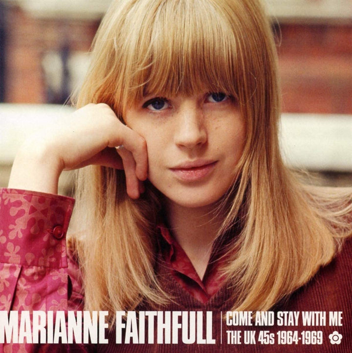 Marianne Faithfull – Come And Stay With Me: The UK 45s 1964–1969 [Audio-CD]