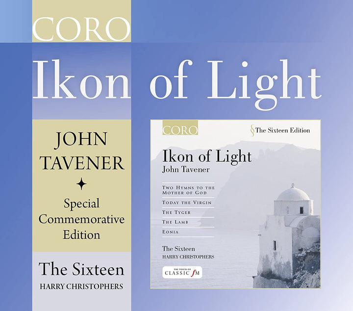 John Tavener: Ikon Of Light | [The Sixteen, Harry Christophers] Gedenkausgabe [Audio-CD]