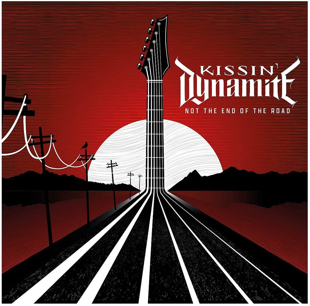 Kissin Dynamite – Not the End of the Road [Audio-CD]