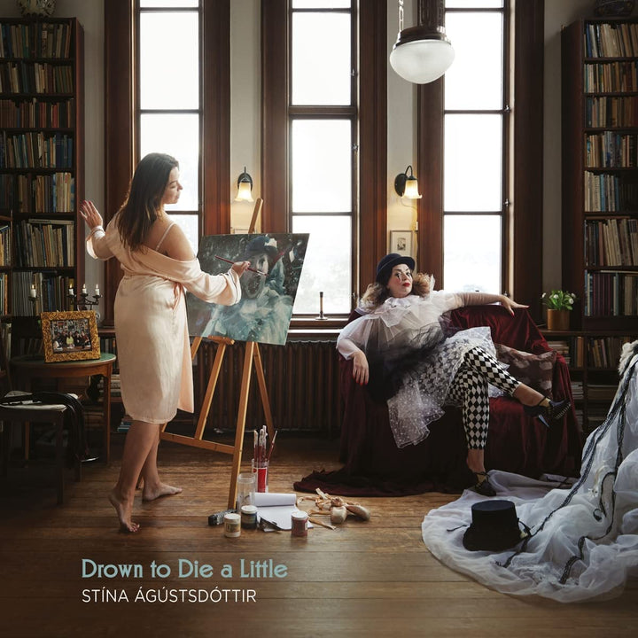 Stína Ágústsdóttir – Drown To Die A Little [Stína Ágústsdóttir] [Prophone: P 286] [Audio CD]