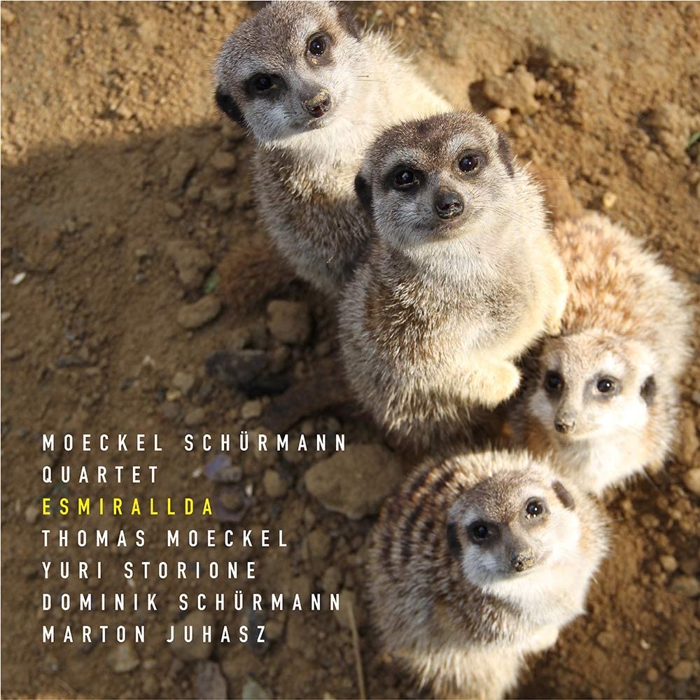 Moeckel Schurmann Quartett - Esmirallda [Audio CD]