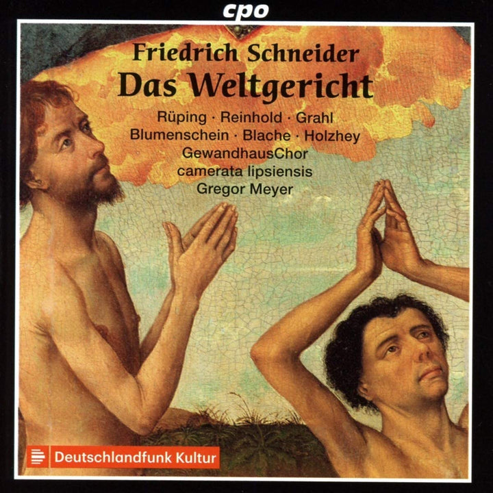 Schneider: Das Weltgericht [Martina Rping; Marie Henriette Reinhold; GewandhausChor; Camerata lipiensis; Gregor Meyer] [Cpo: 555119-2] [Audio CD]