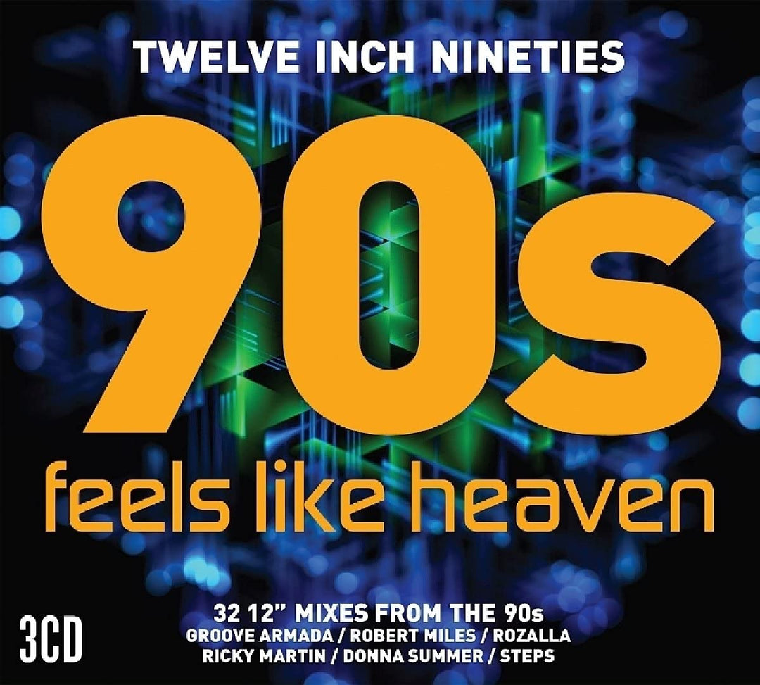 Twelve Inch Nineties: Feels Like Heaven – [Audio-CD]