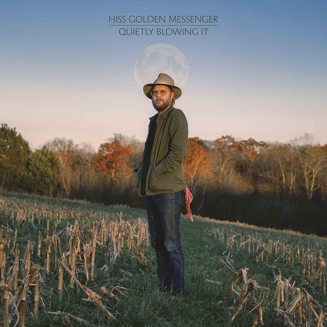 Hiss Golden Messenger – Quietly Blowing It [Audio-CD]