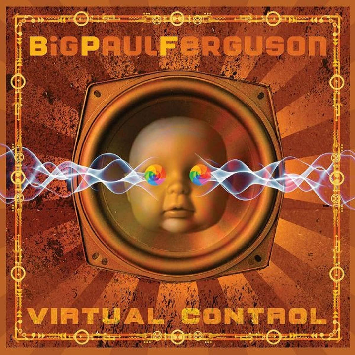 Big Paul Ferguson - Virtual Control