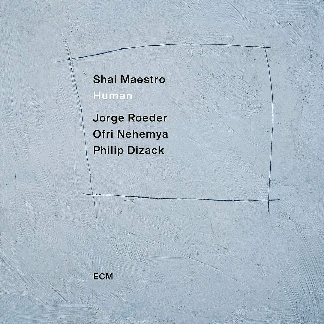 Shai Maestro Ofri Nehemya Philip Dizack – Human [Vinyl]