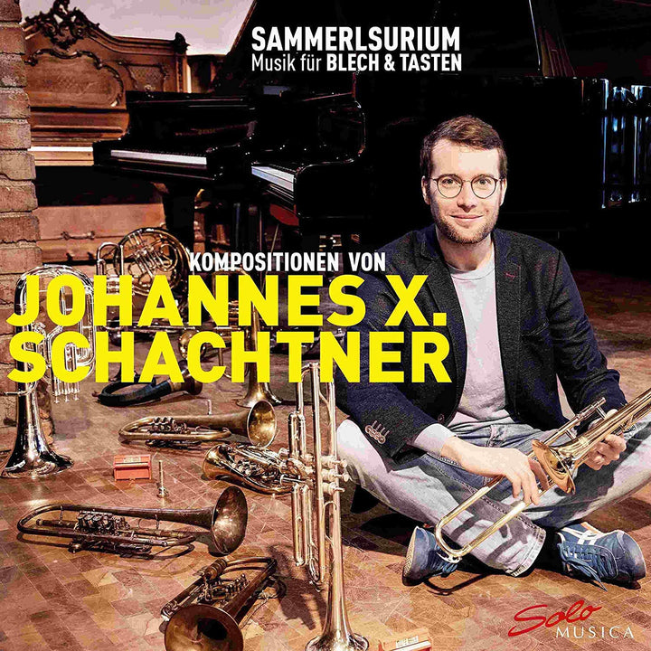 Schachtner: Sammelsurium [Johannes X. Schachtner; Sammelsurium] [Solo Musica: SM313] [Audio CD]