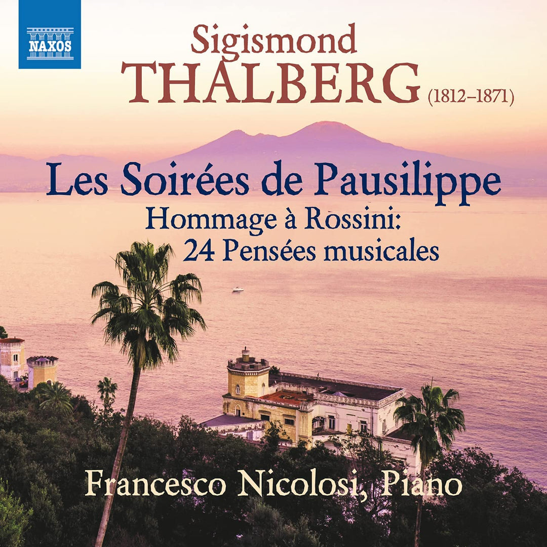 Thalberg: Les Soirées de Pausilippe [Francesco Nicolosi] [Naxos: 8555668] [Audio CD]