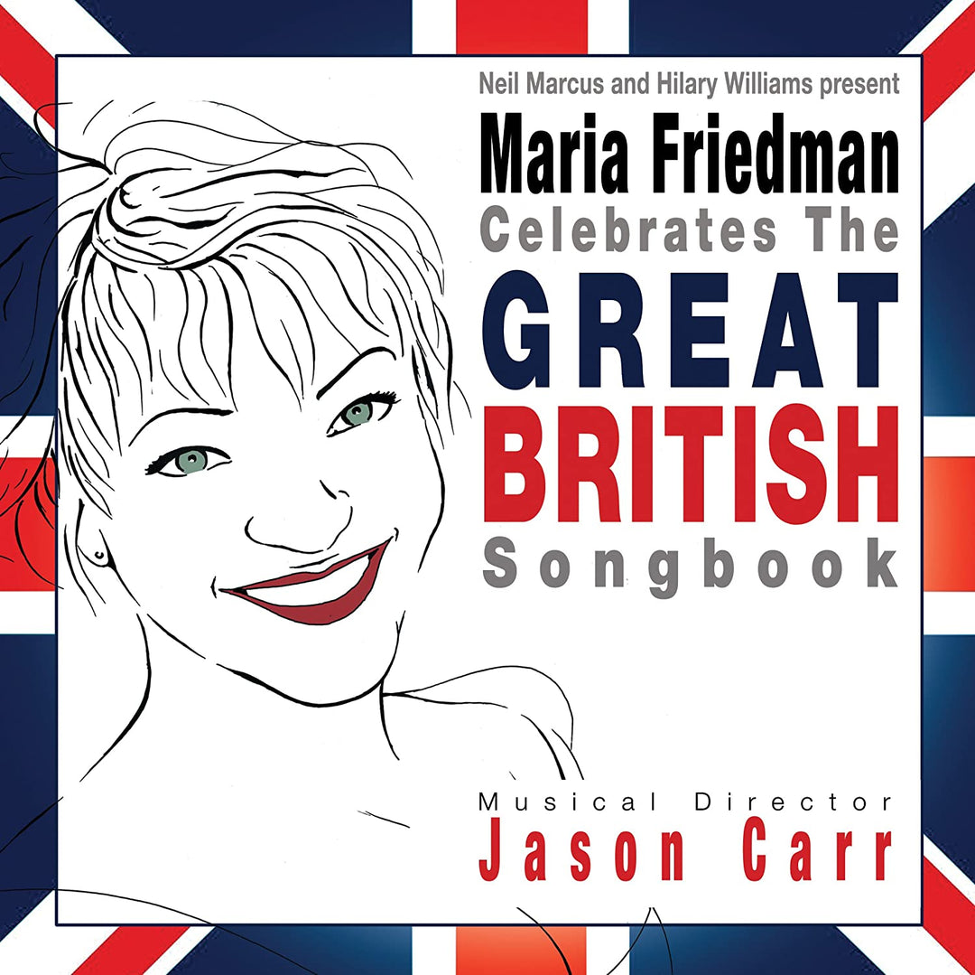 Maria Friedman feiert das Great British Songbook – Maria Friedman [Audio-CD]