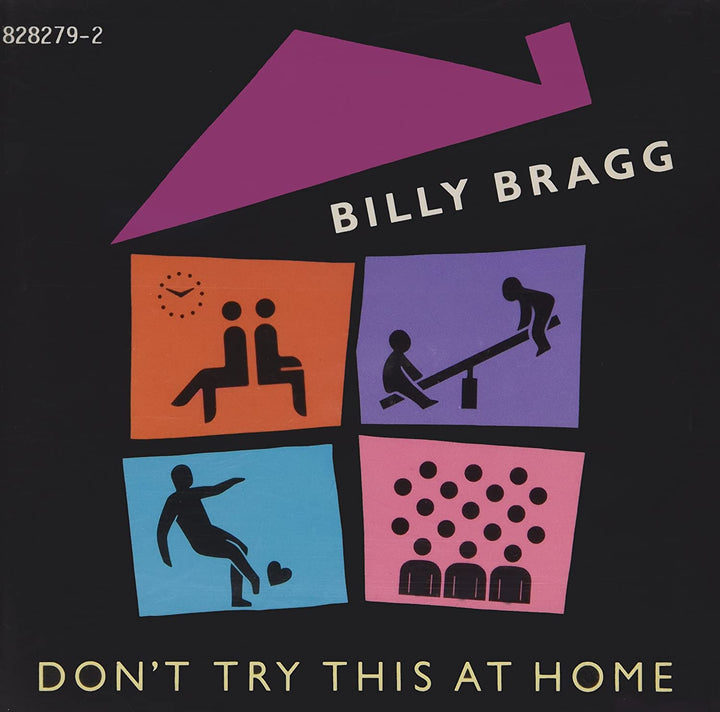 Billy Bragg – Dont Try This at Home [Audio-CD]