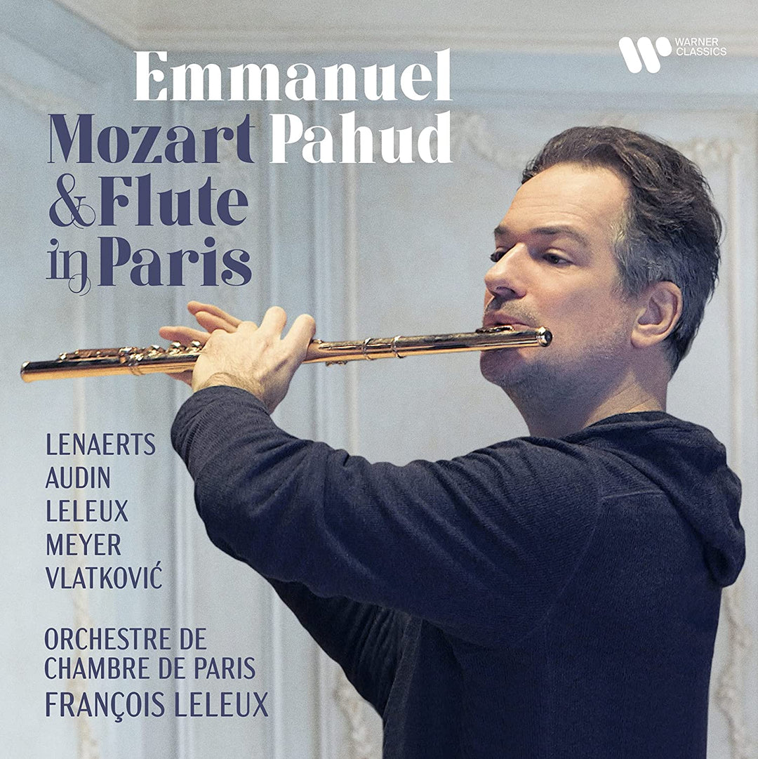 Emmanuel Pahud – Mozart &amp; Flöte in Paris [Audio-CD]