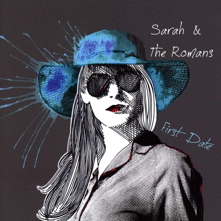 Sarah And The Romans - First Date [Audio-CD]