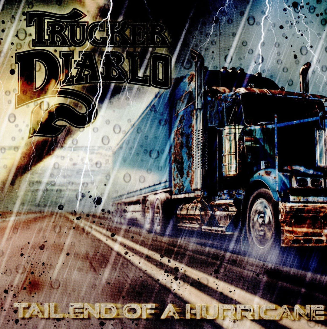 Trucker Diablo – The Tail End Of The Hurricane [Audio CD]