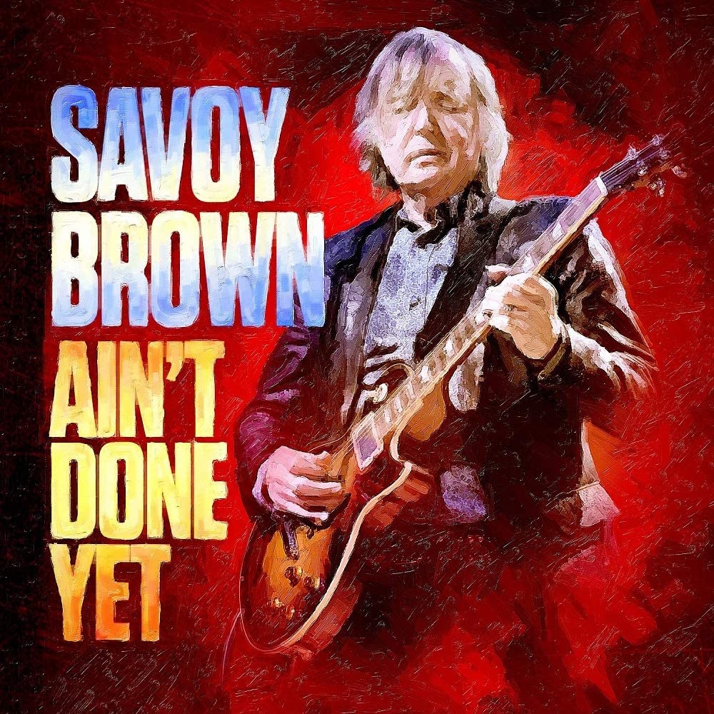 Savoy Brown – Ain't Done Yet [Vinyl]