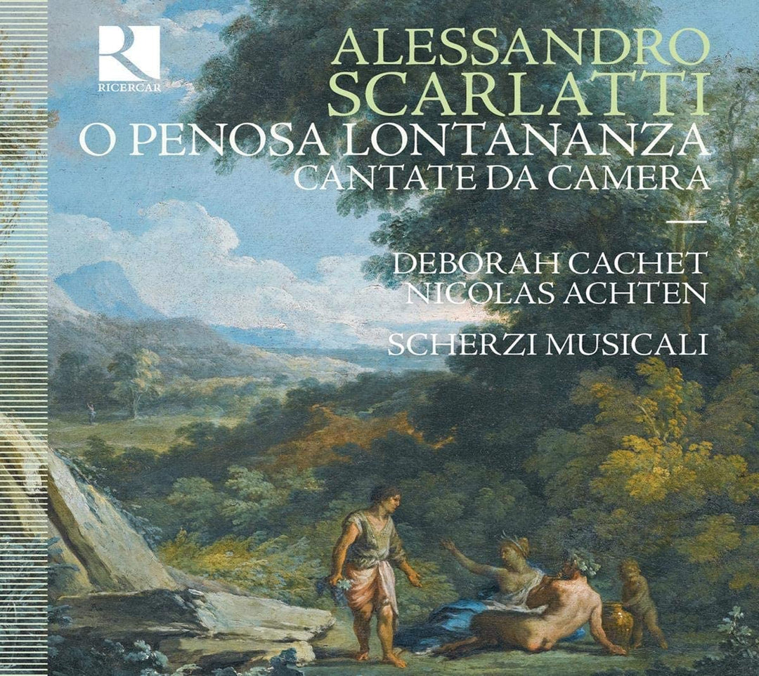 Deborah Cachet – Alessandro Scarlatti: O Penosa Lontananza; Cantate da Camera [Audio-CD]