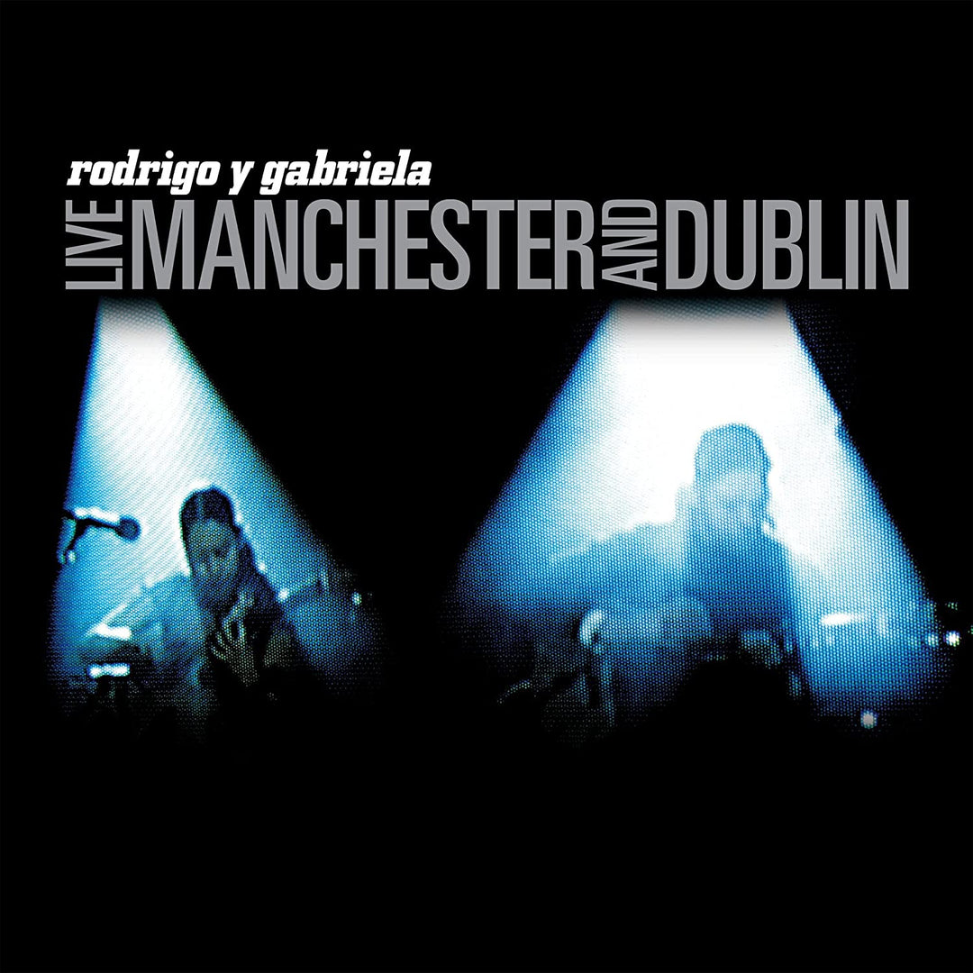 Rodrigo y Gabriela - Live Manchester And Dublin [VINYL]