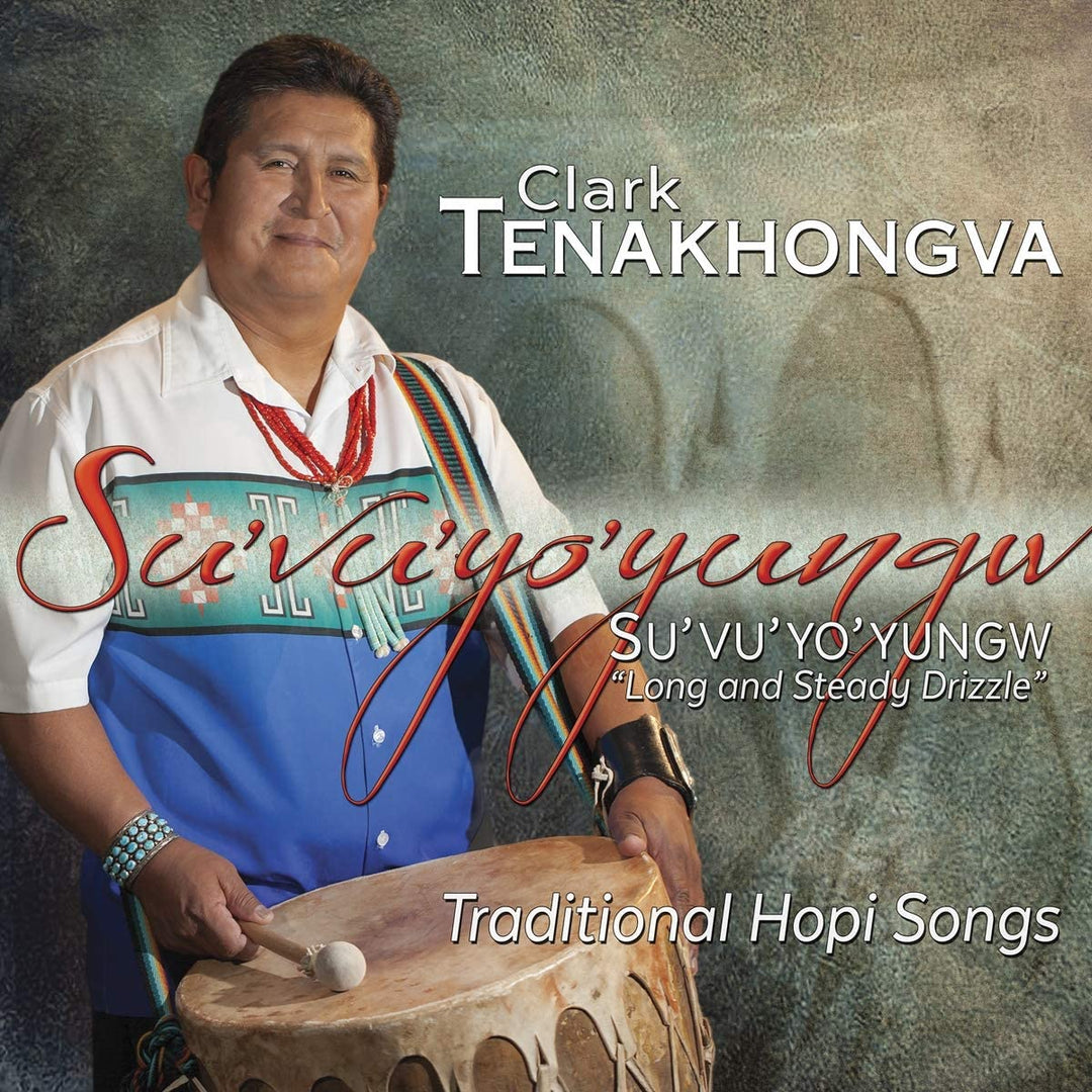 Clark Tenakhongva – SuVuYoYungw – Long And Steady Drizzle [Audio CD]