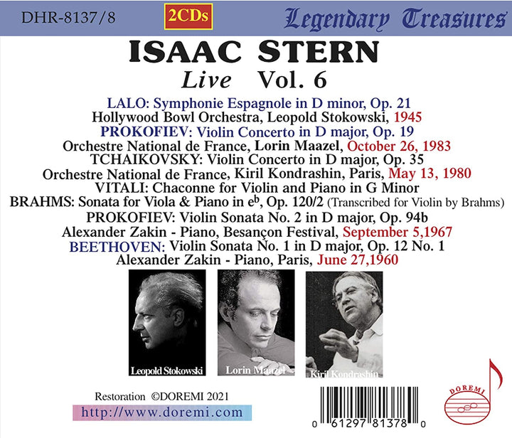 Isaac Stern – Live Vol.6 [Isaac Stern; Hollywood Bowl Orchestra; Orchestre National de France; Alexander Zakin; Leopold Stokowski; Lorin Maazel] [Doremi: DHR-8137/8] [Audio CD]