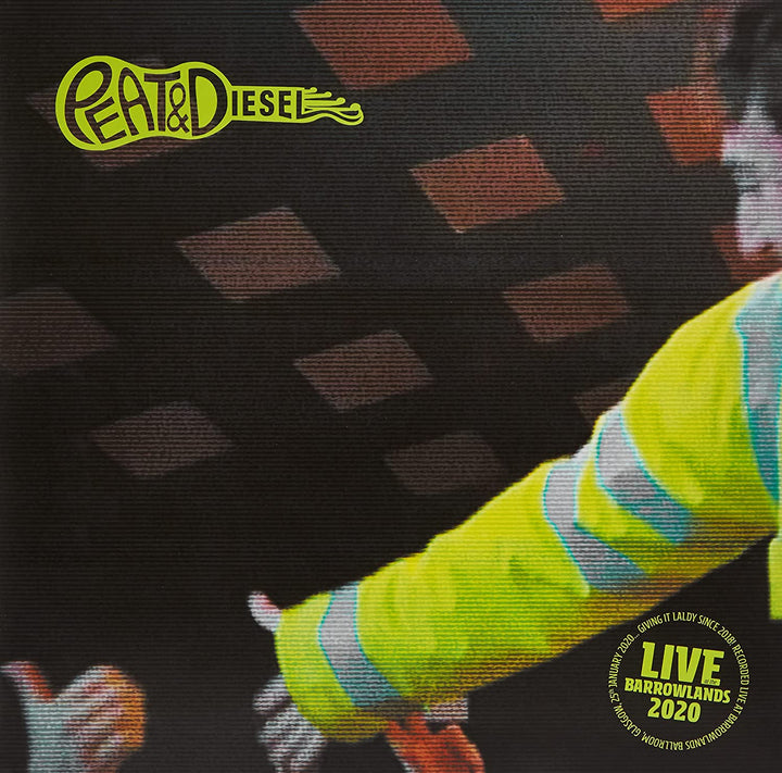 PEAT & DIESEL - LIVE AT BARROWLANDS 2020 [Vinyl]