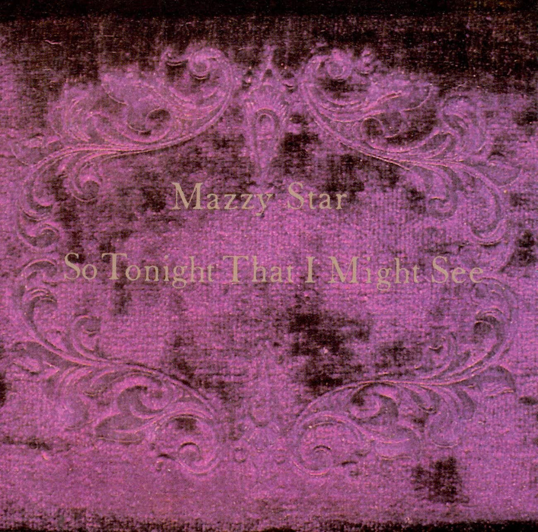 So Tonight That I Might See – Mazzy Star [Audio-CD]