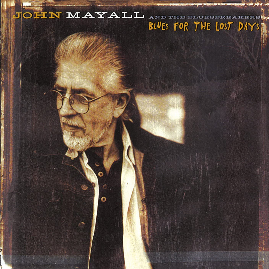 John Mayall John Mayall &amp; The Bluesbreakers – Blues For The Lost Days [Audio CD]