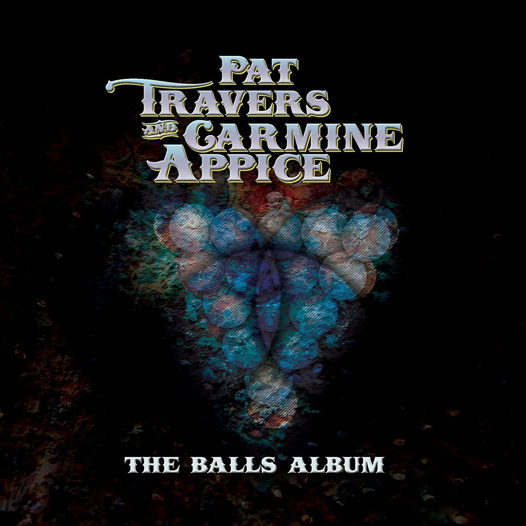 Pat Travers &amp; Carmine Appice – The Balls Album [VINYL]