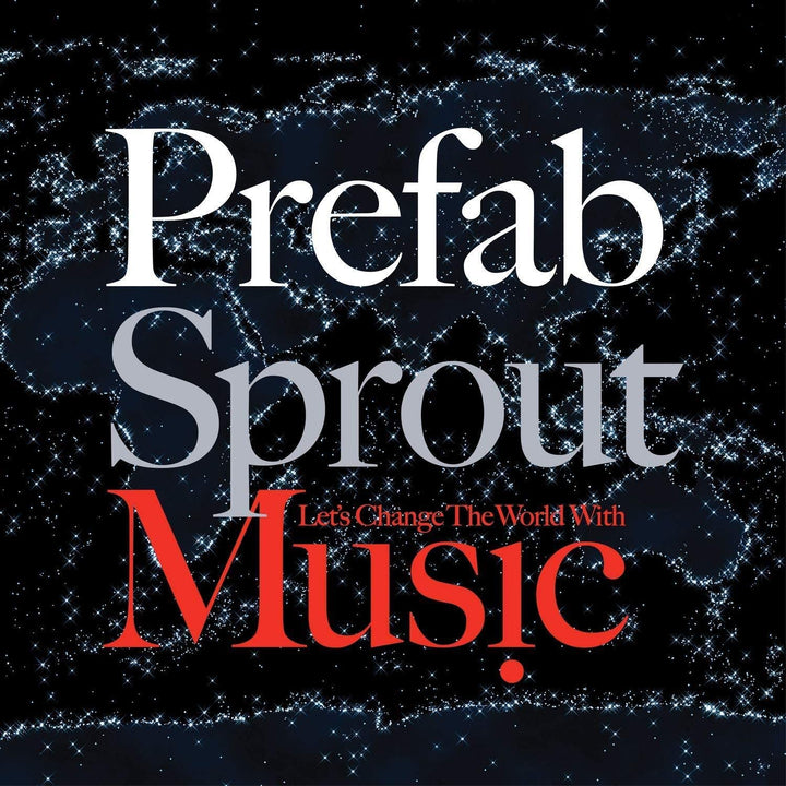 Prefab Sprout – Let's Change The World With Music [VINYL]