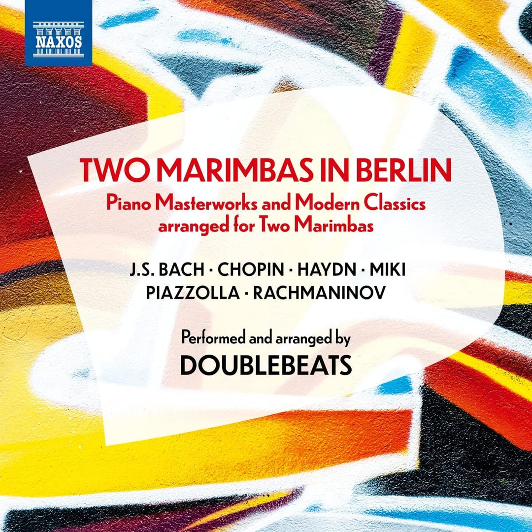 Bach: Two Marimbas In Berlin [DoubleBeats: Ni Fan und Lukas Böhm] [Naxos: 8574056] [Audio CD]