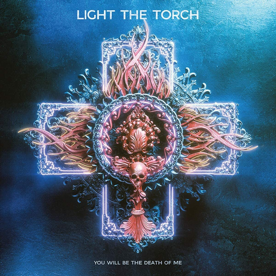 Light The Torch - You Will Be The Death Of Me [Audio Cd]