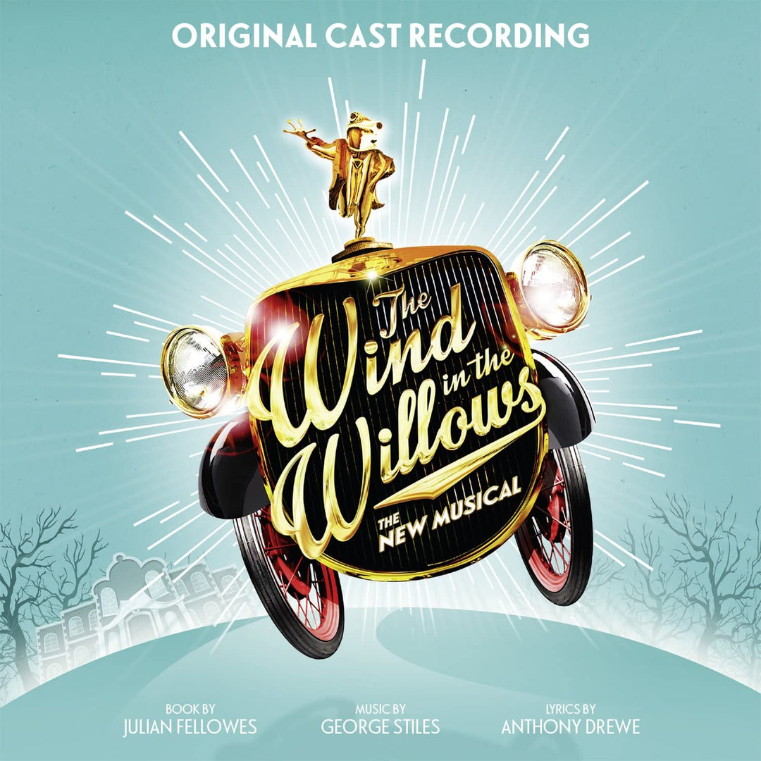 The Wind In The Willows (Originalaufnahme der Londoner Besetzung) [Audio-CD]