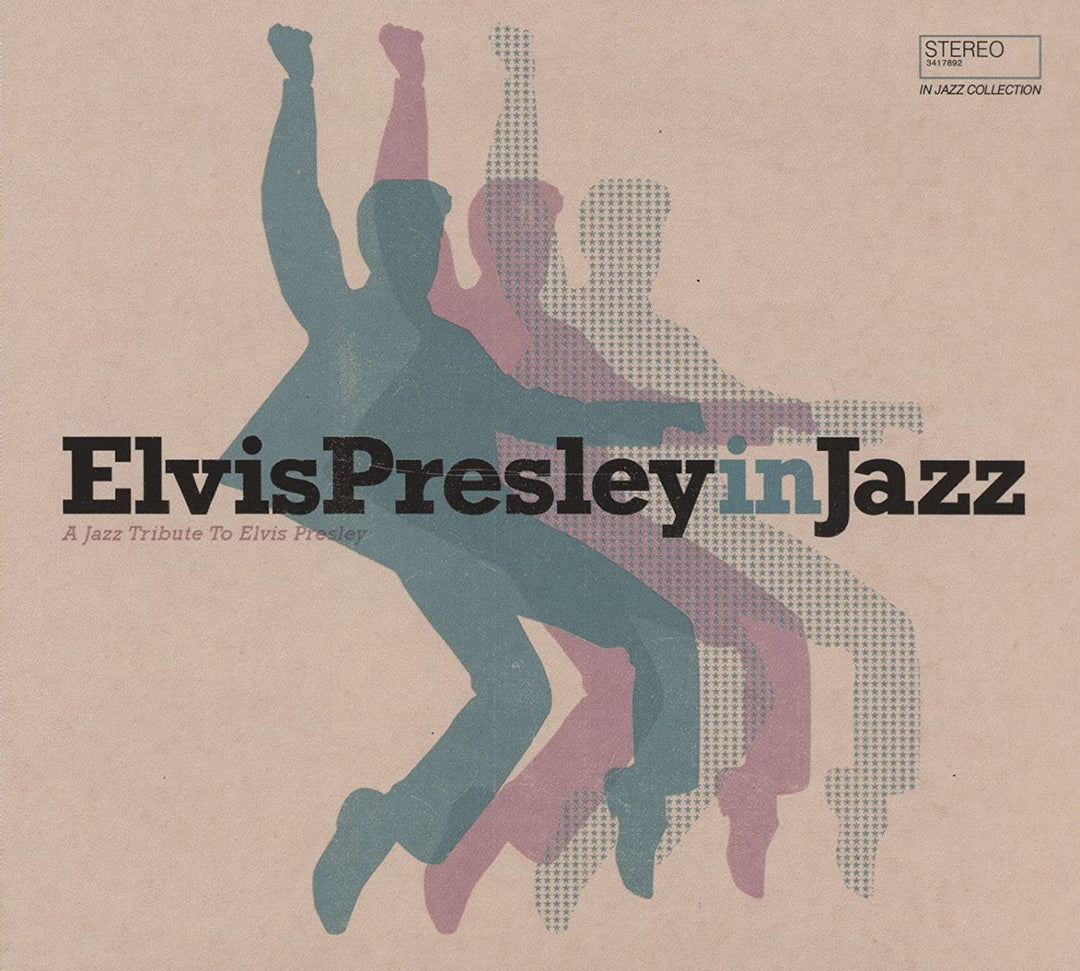 ELVIS PRESLEY IN JAZZ – EIN JAZZ-TRIBUT AN ELVIS PRESLEY [Audio-CD]