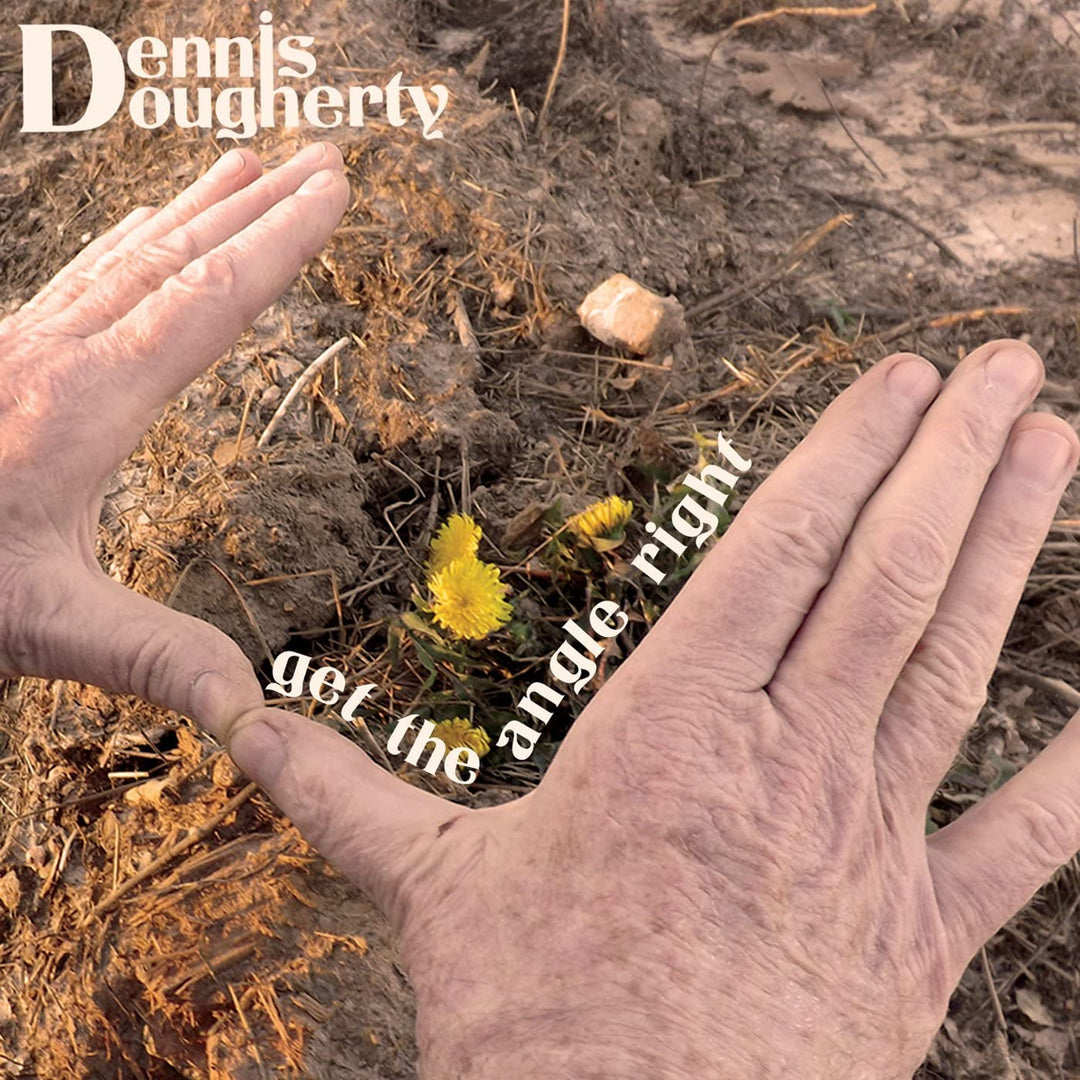 Dennis Dougherty - Get The Angle Right [Audio CD]