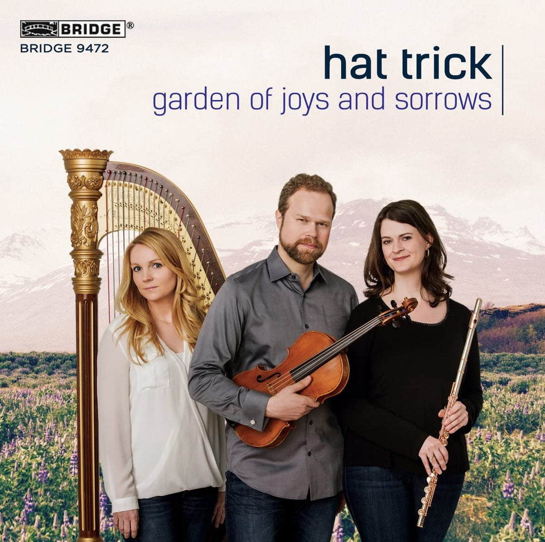 Hat Trick Trio - Garden of Joys &amp; Sorrows: Trios für Flöte [Audio CD]