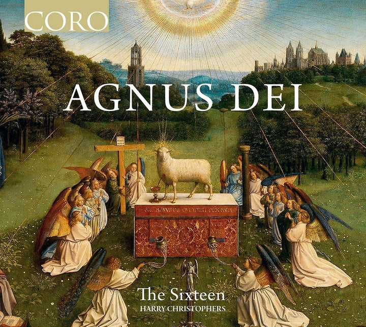 Die Sechzehn – Agnus Dei [Die Sechzehn; Harry Christophers] [Coro: COR16186] [Audio CD]