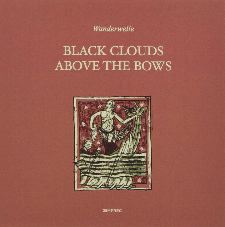 Wanderwelle - Black Clouds Above The Bows [Audio CD]